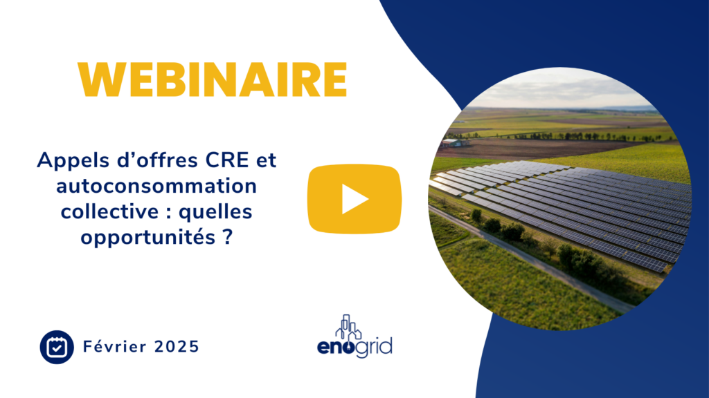 Webinaire Appels d'offres CRE et autoconsommation collective Enogrid