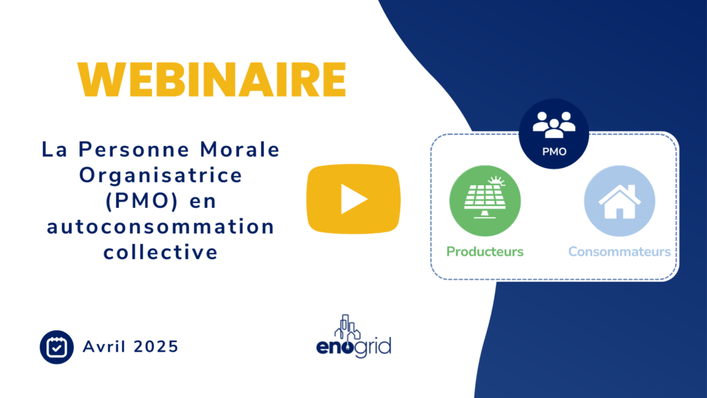 Webinaire personne morale organisatrice autoconsommation collective